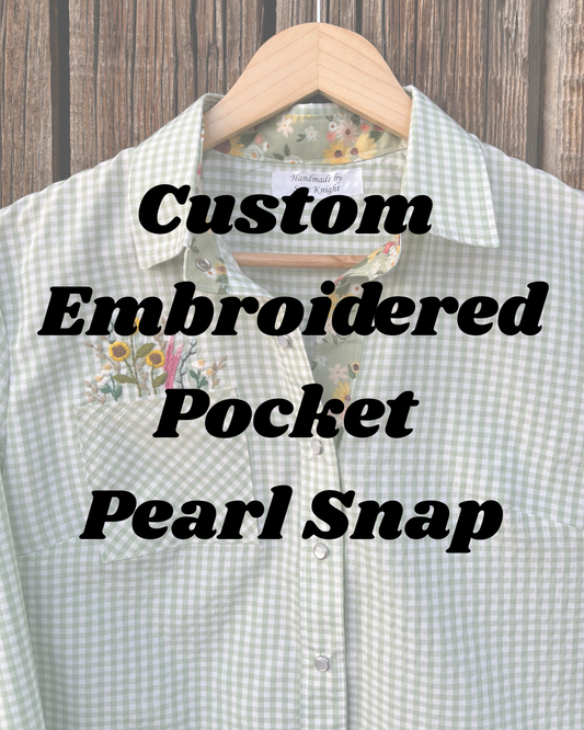 Custom Embroidered Pocket Pearl Snap ￼